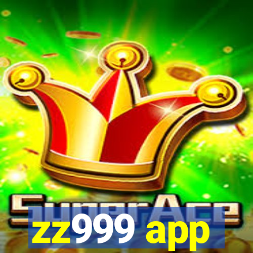 zz999 app